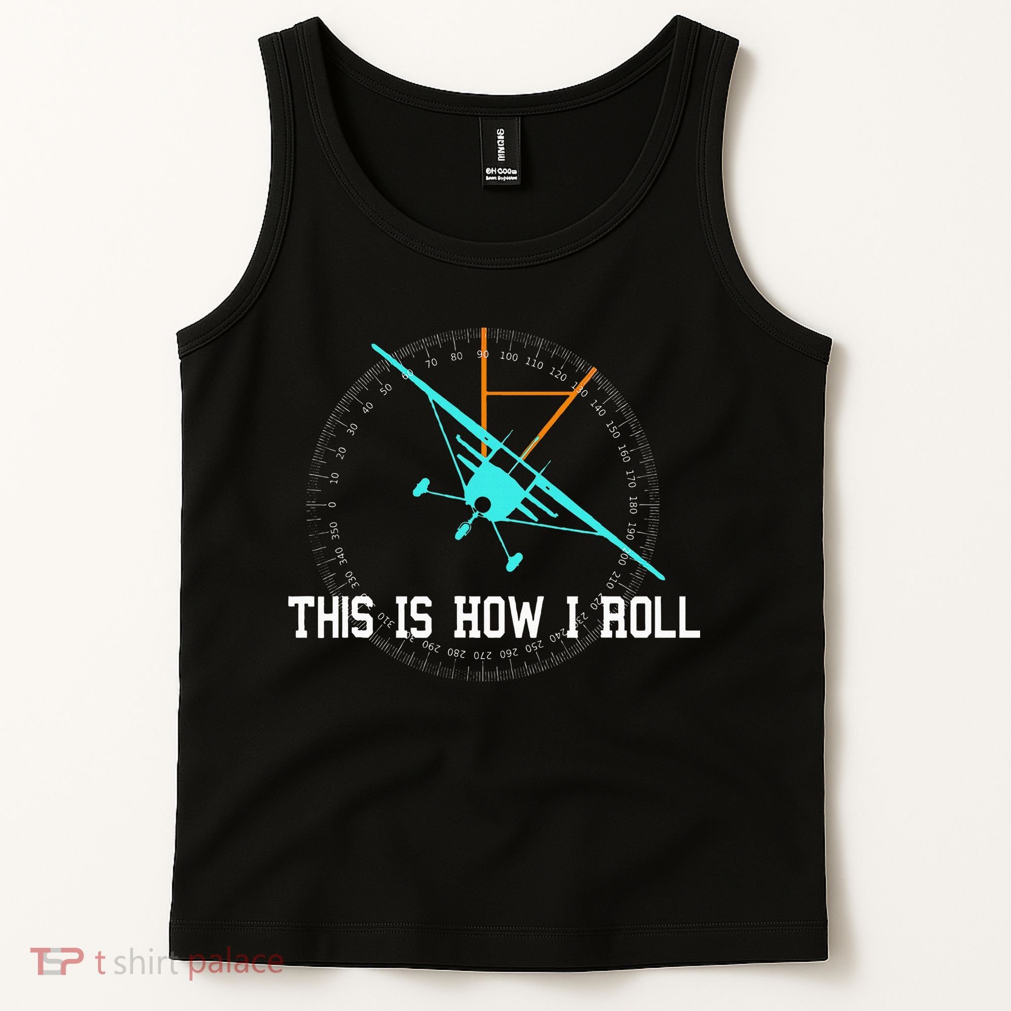This Is How We Roll Pilot Funny Airplane Aircraft Tees Tank Top
