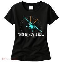 This Is How We Roll Pilot Funny Airplane Aircraft Tees Women's T-Shirt thumb 0