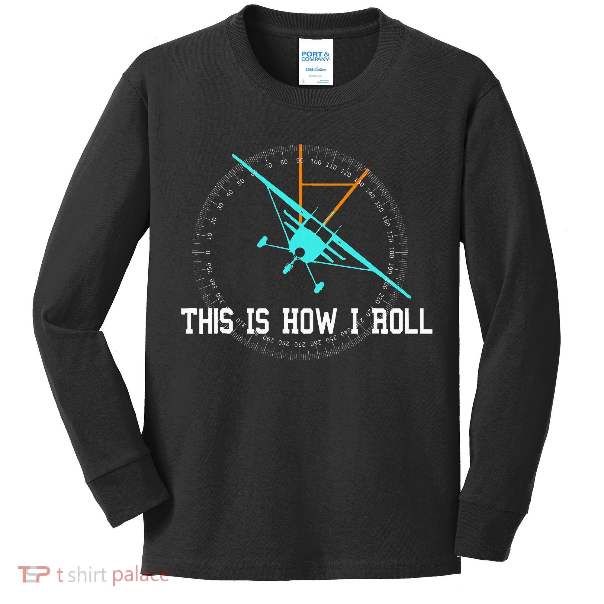 This Is How We Roll Pilot Funny Airplane Aircraft Tees Kids Long Sleeve Shirt