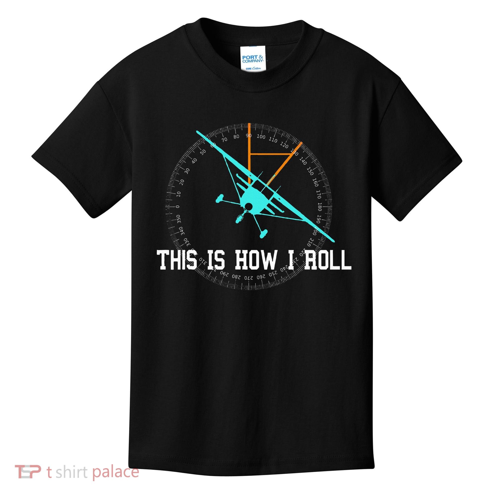 This Is How We Roll Pilot Funny Airplane Aircraft Tees Kids T-Shirt