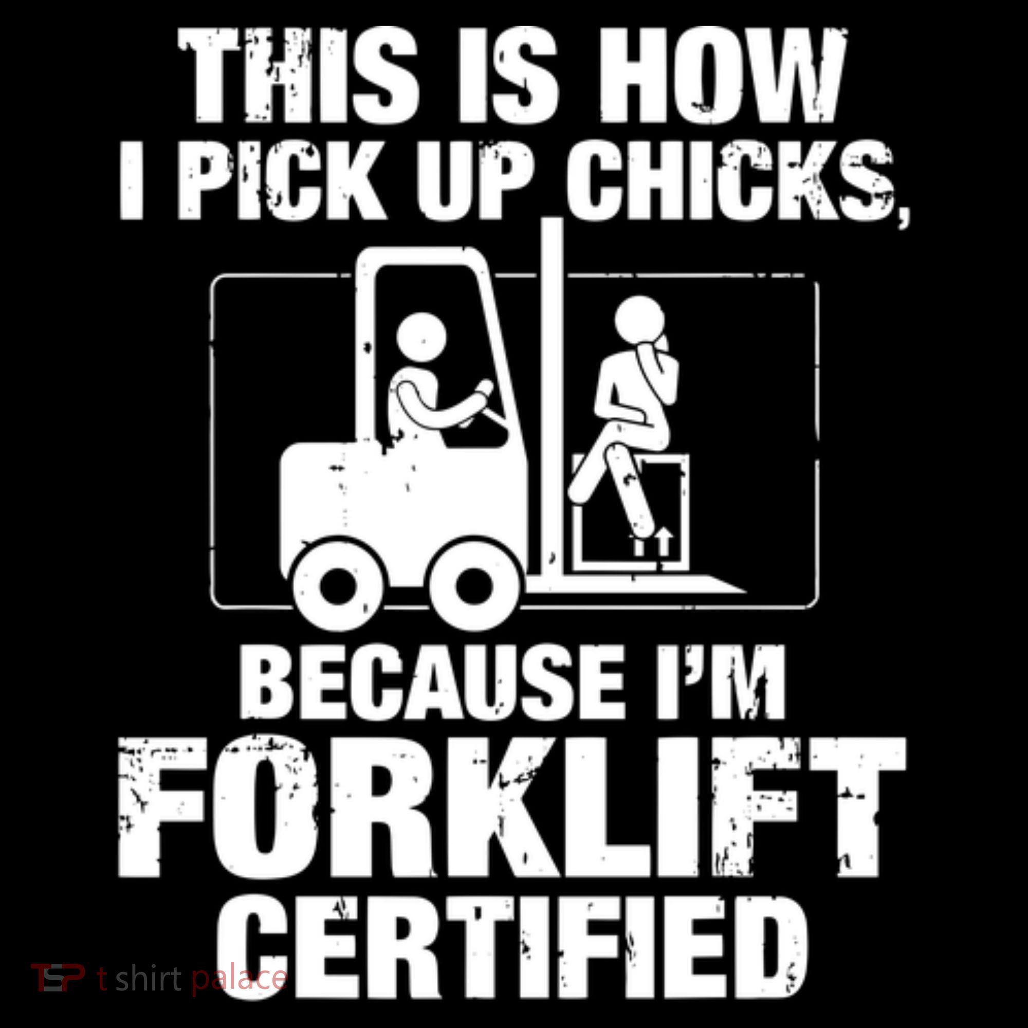 This Is How I Pick Up Chicks, Because I'm Forklift Certified Coaster