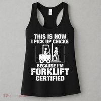 This Is How I Pick Up Chicks, Because I'm Forklift Certified Women's Tank Top thumb 3