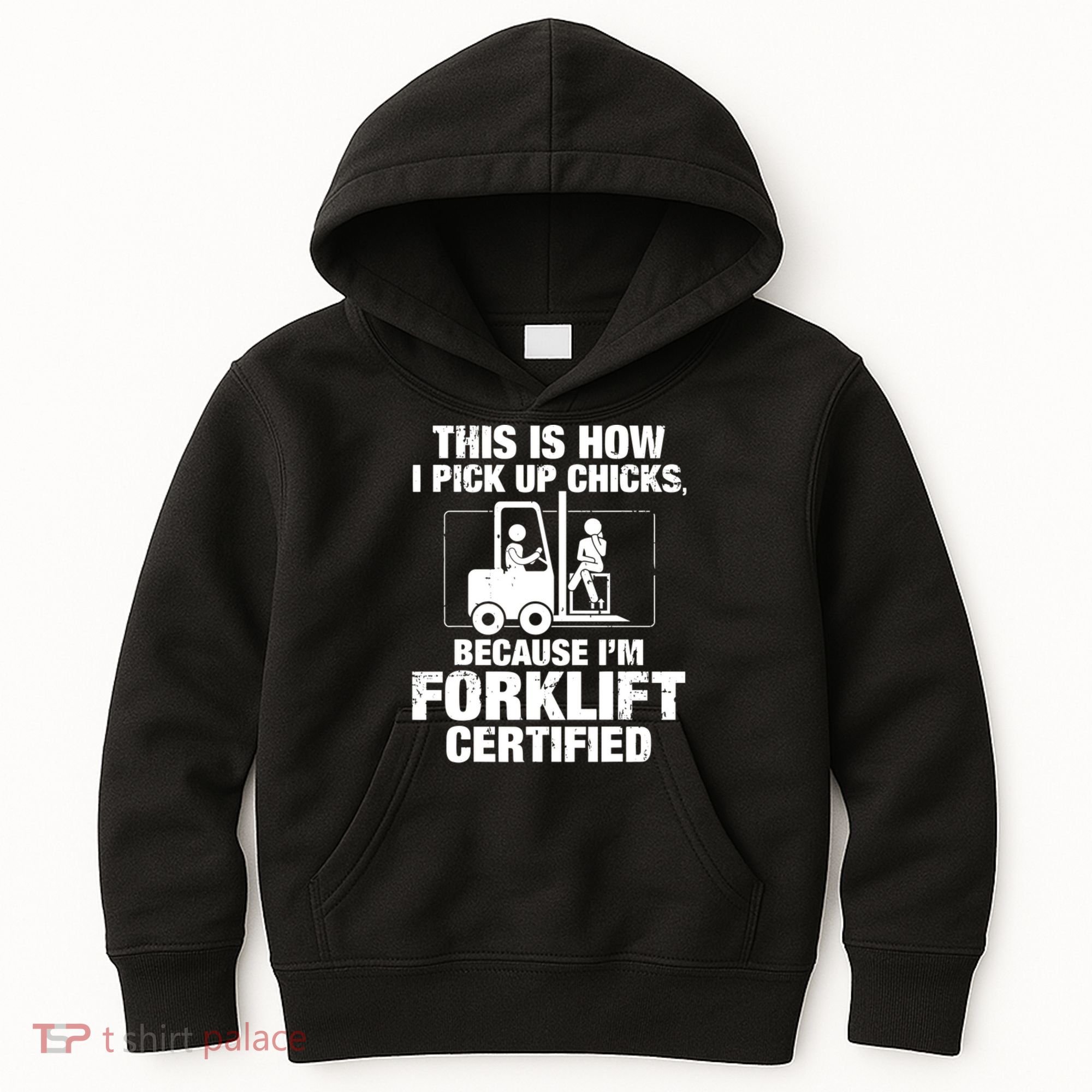 This Is How I Pick Up Chicks, Because I'm Forklift Certified Kids Hoodie