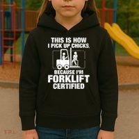 This Is How I Pick Up Chicks, Because I'm Forklift Certified Kids Hoodie thumb 3