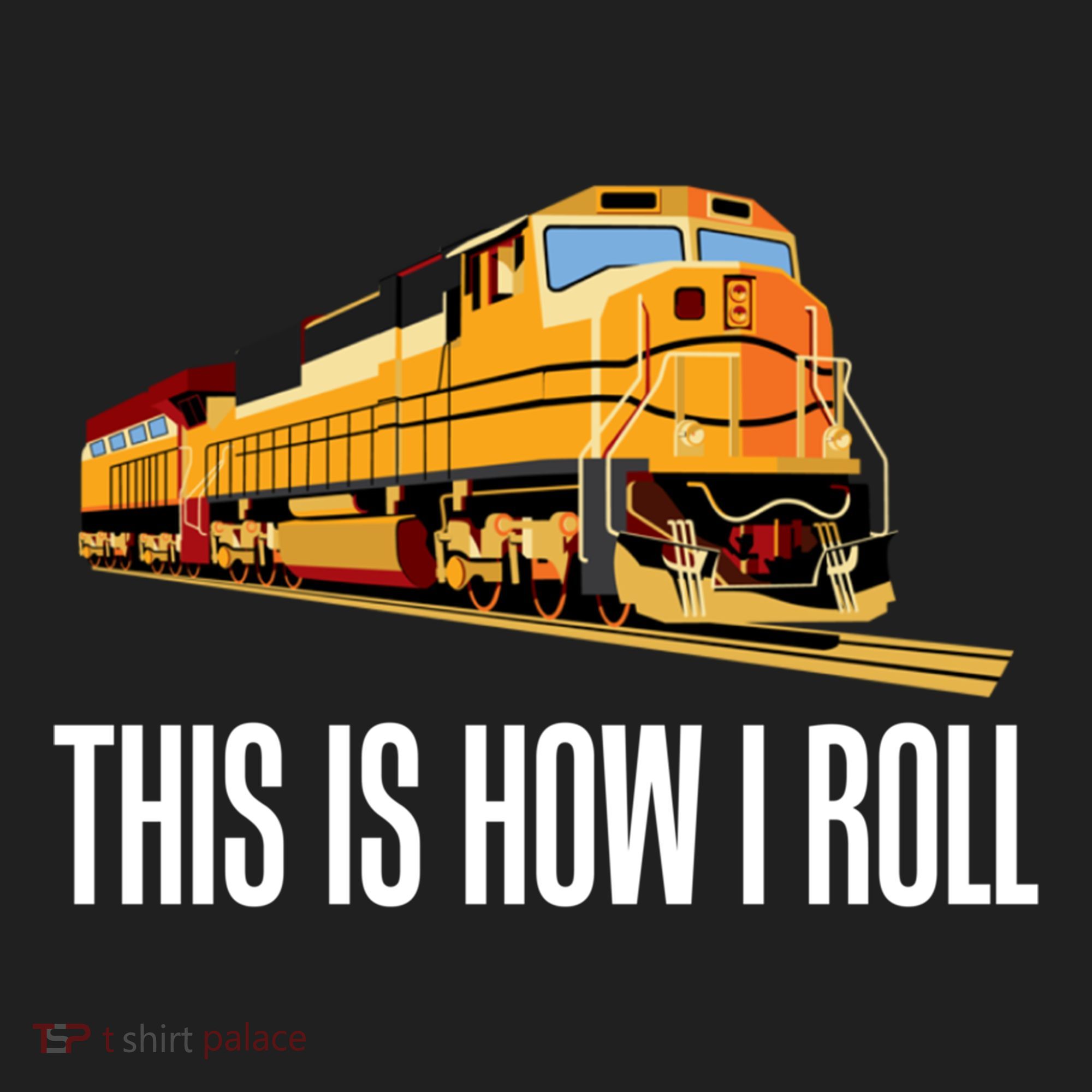 This Is How I Roll Train On Track Railroad Great Gift Women's Sweatshirt