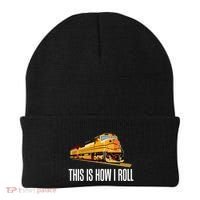 This Is How I Roll Train On Track Railroad Great Gift Beanie thumb 0