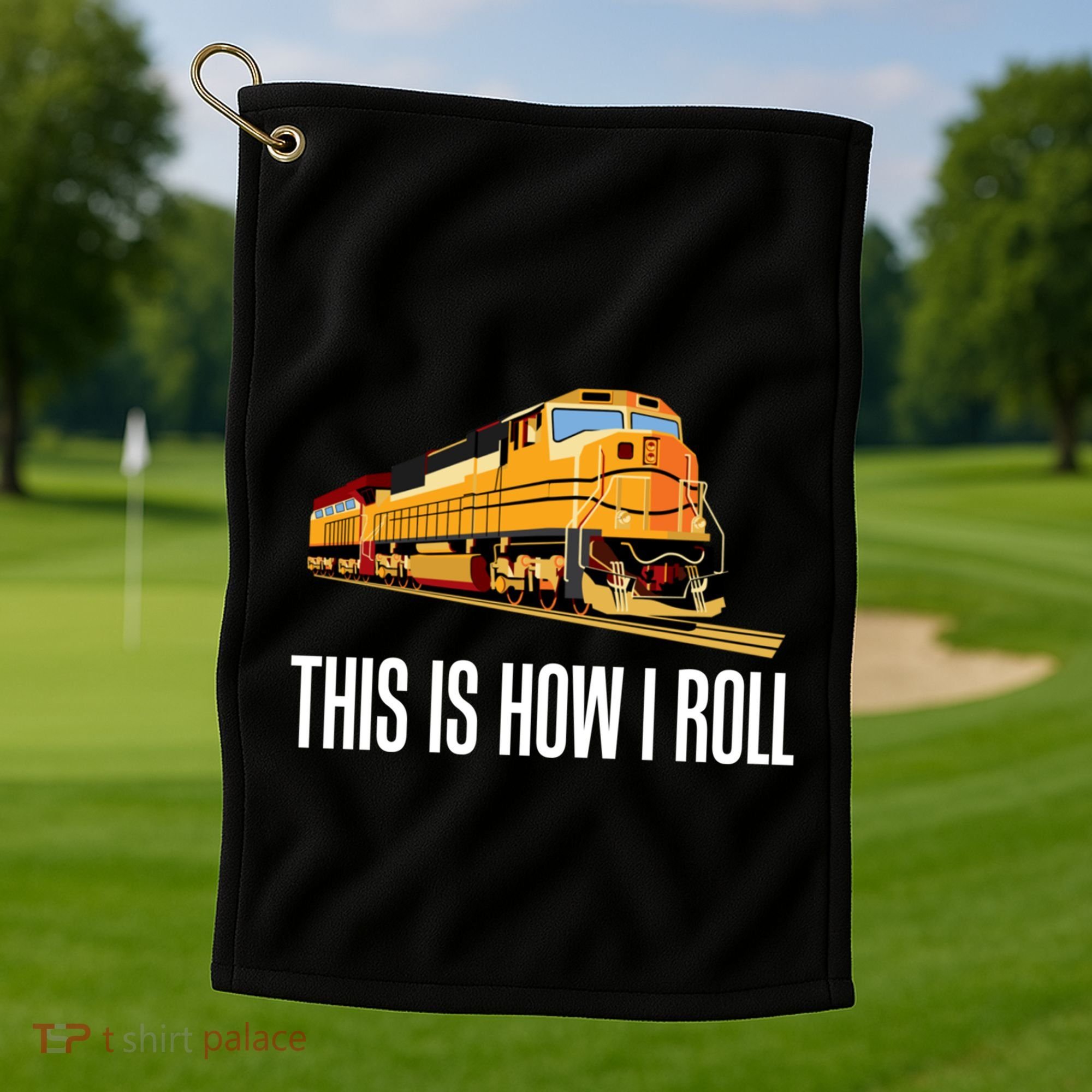 This Is How I Roll Train On Track Railroad Great Gift Golf Towel