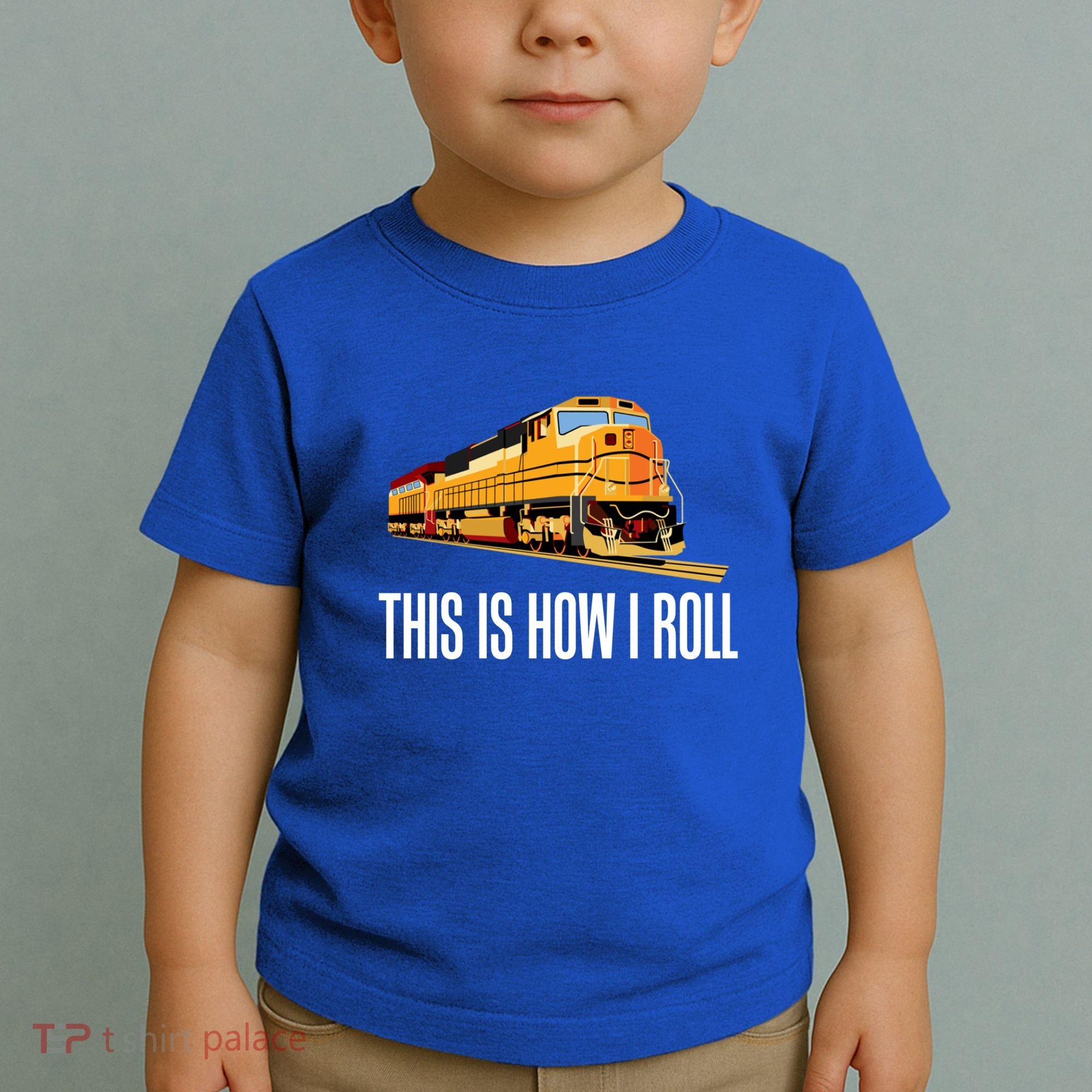 This Is How I Roll Train On Track Railroad Great Gift Toddler T-Shirt