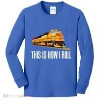 This Is How I Roll Train On Track Railroad Great Gift Kids Long Sleeve Shirt thumb 0