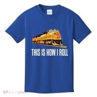 This Is How I Roll Train On Track Railroad Great Gift Kids T-Shirt thumb 0