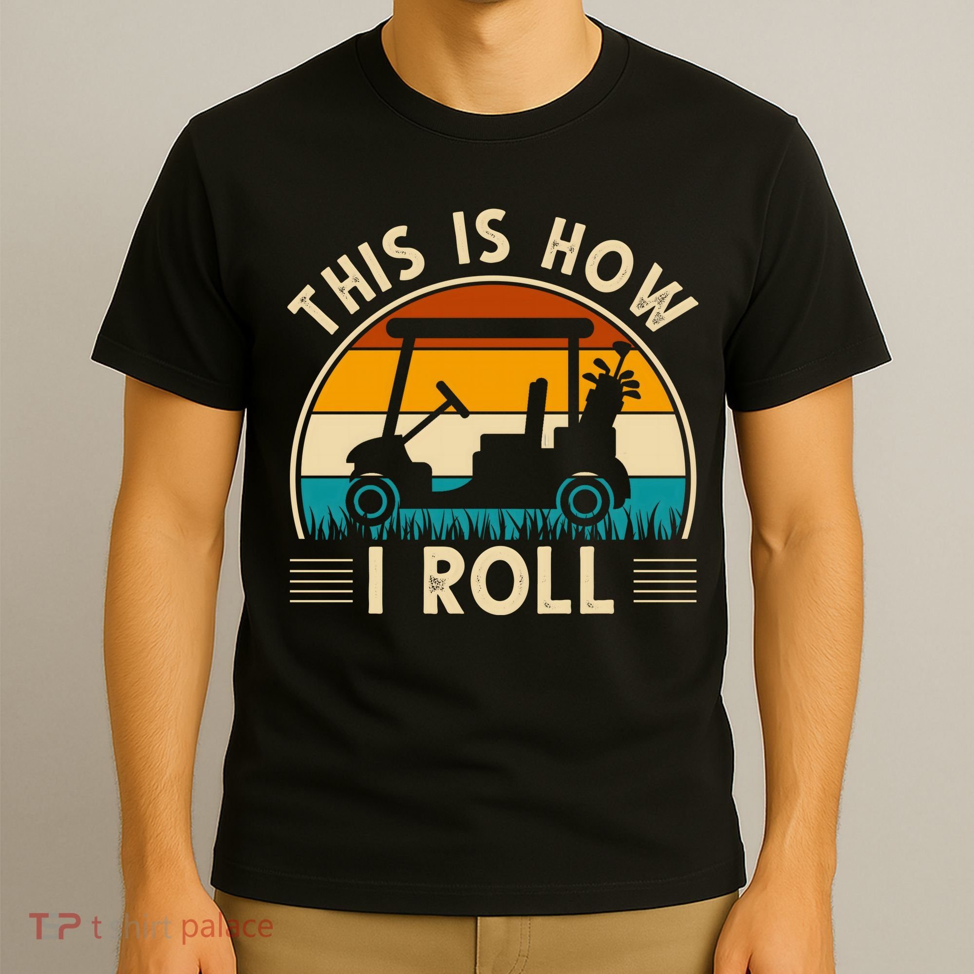 This Is How I Roll Retro Golf Lover T-Shirt