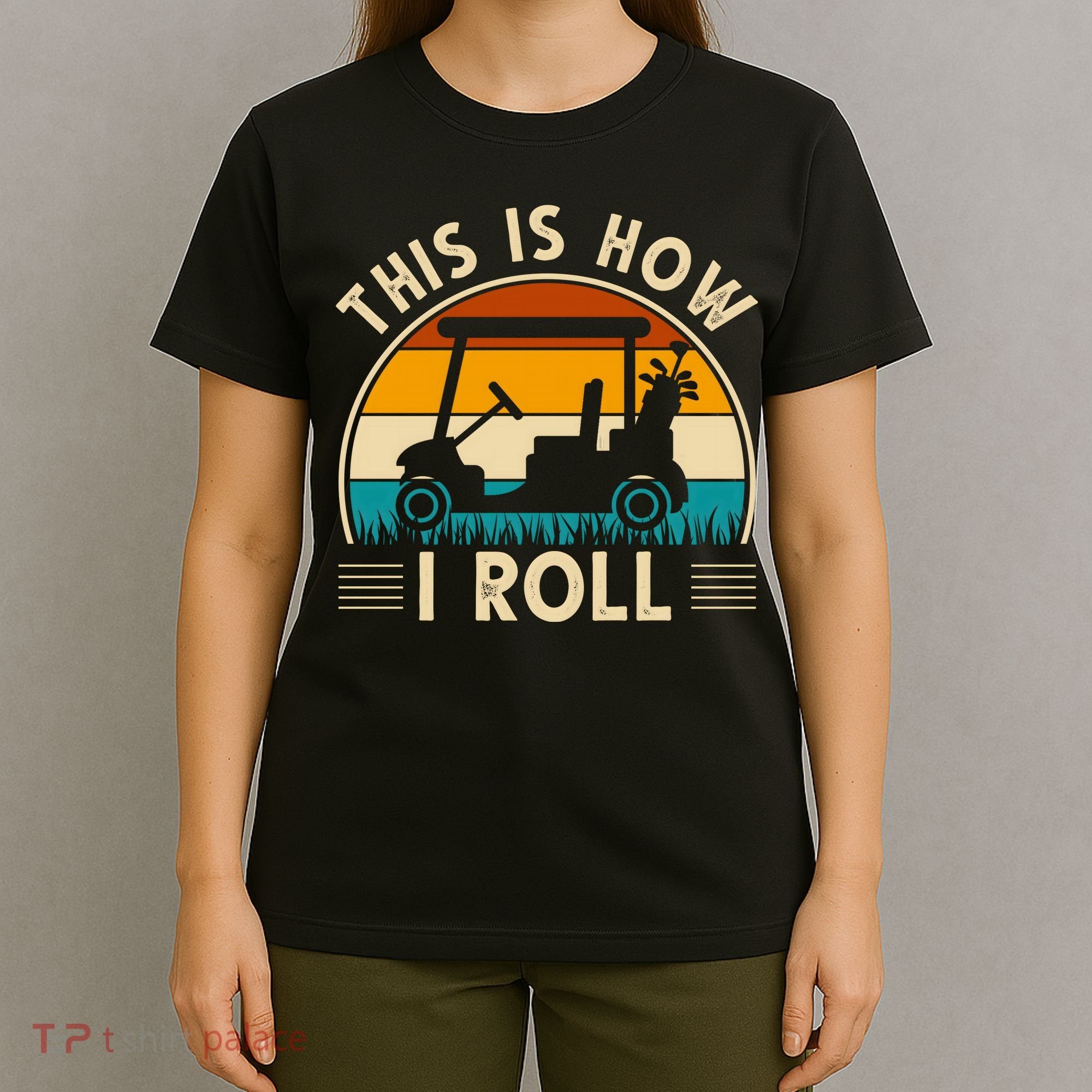This Is How I Roll Retro Golf Lover T-Shirt