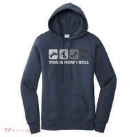 This Is How I Roll, SxS SideBySide UTV Women's Hoodie thumb 0