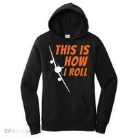 This Is How I Roll Funny Pilot & Aviation Airplane Gift Women's Hoodie thumb 0