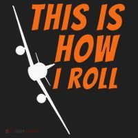 This Is How I Roll Funny Pilot & Aviation Airplane Gift Hat thumb 2