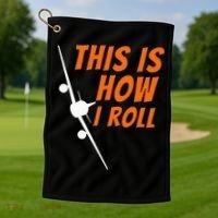 This Is How I Roll Funny Pilot & Aviation Airplane Gift Golf Towel thumb 1
