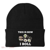This Is How I Roll Funny Sushi Roll Beanie thumb 0
