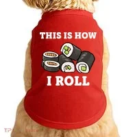 This Is How I Roll Funny Sushi Roll Doggie Tank thumb 0