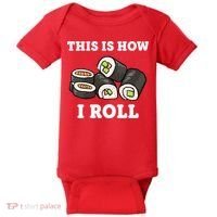 This Is How I Roll Funny Sushi Roll Baby Bodysuit thumb 0