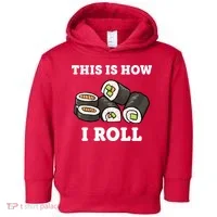 This Is How I Roll Funny Sushi Roll Toddler Hoodie thumb 0