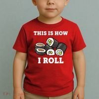 This Is How I Roll Funny Sushi Roll Toddler T-Shirt thumb 2
