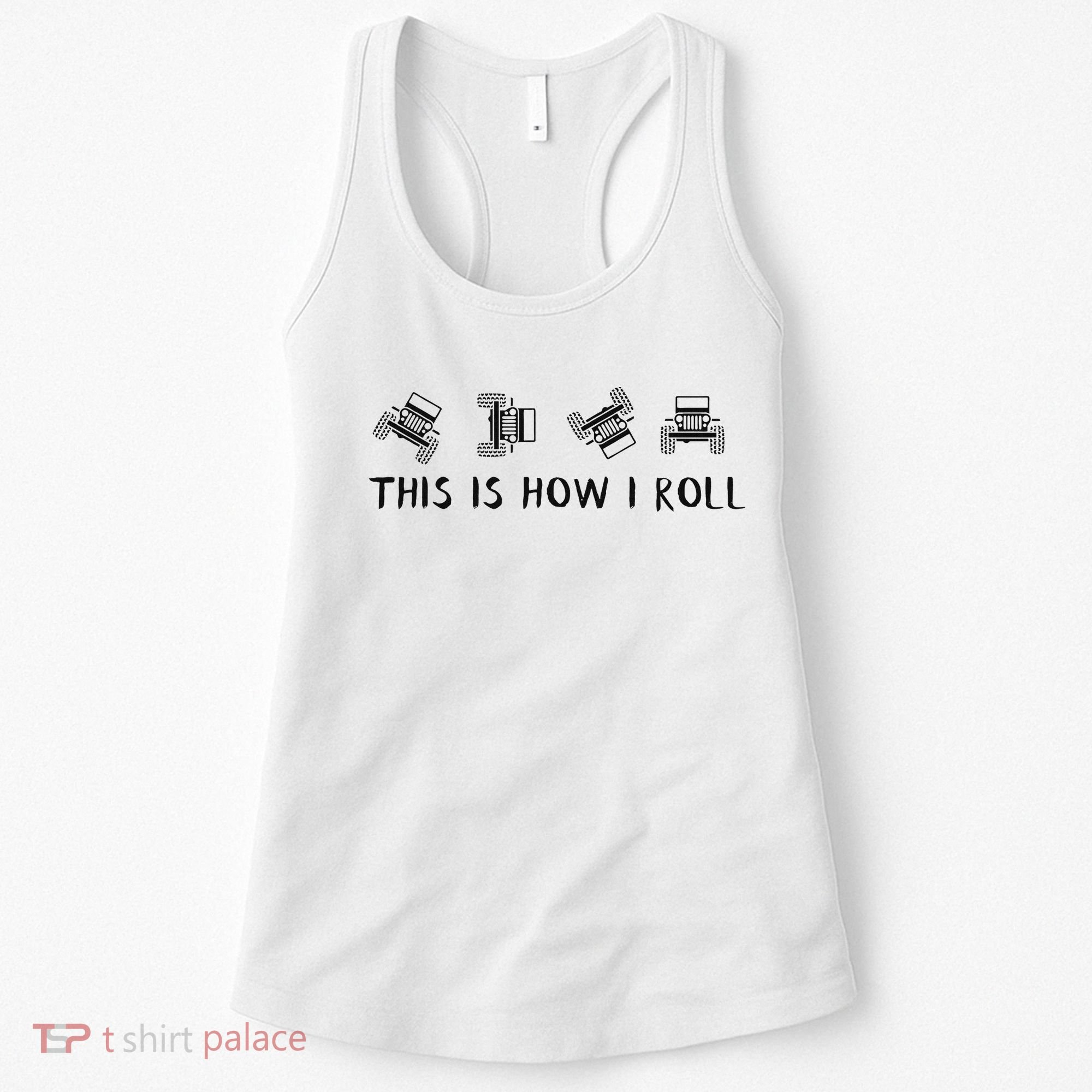 This Is How I Roll Funny 4x4 4wd Offroad Driving Gift Women's Tank Top