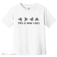 This Is How I Roll Funny 4x4 4wd Offroad Driving Gift Toddler T-Shirt thumb 0