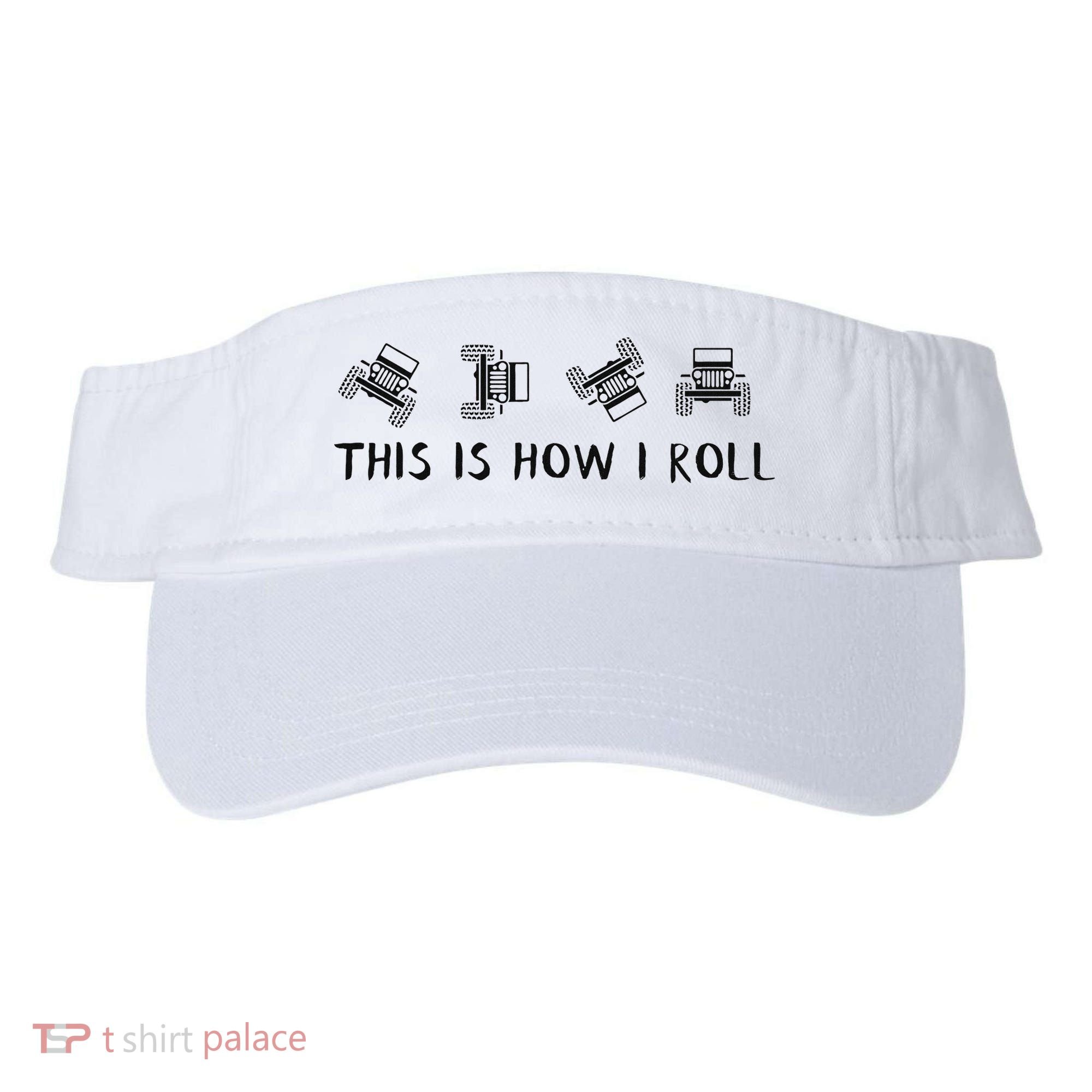This Is How I Roll Funny 4x4 4wd Offroad Driving Gift Visor