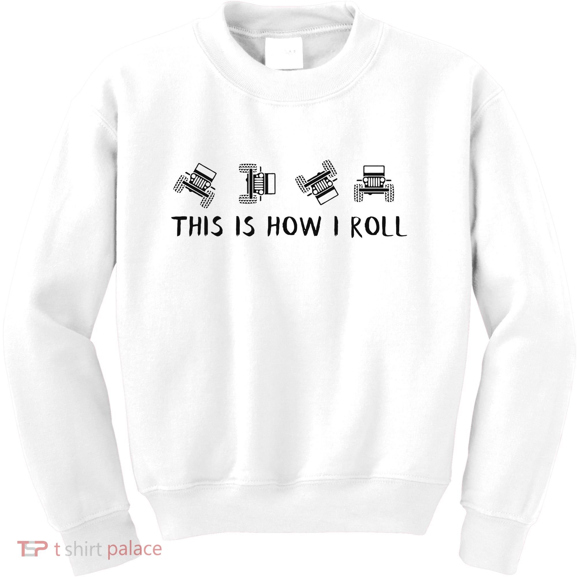 This Is How I Roll Funny 4x4 4wd Offroad Driving Gift Kids Sweatshirt