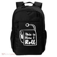 This Is How I Roll Backpack thumb 0
