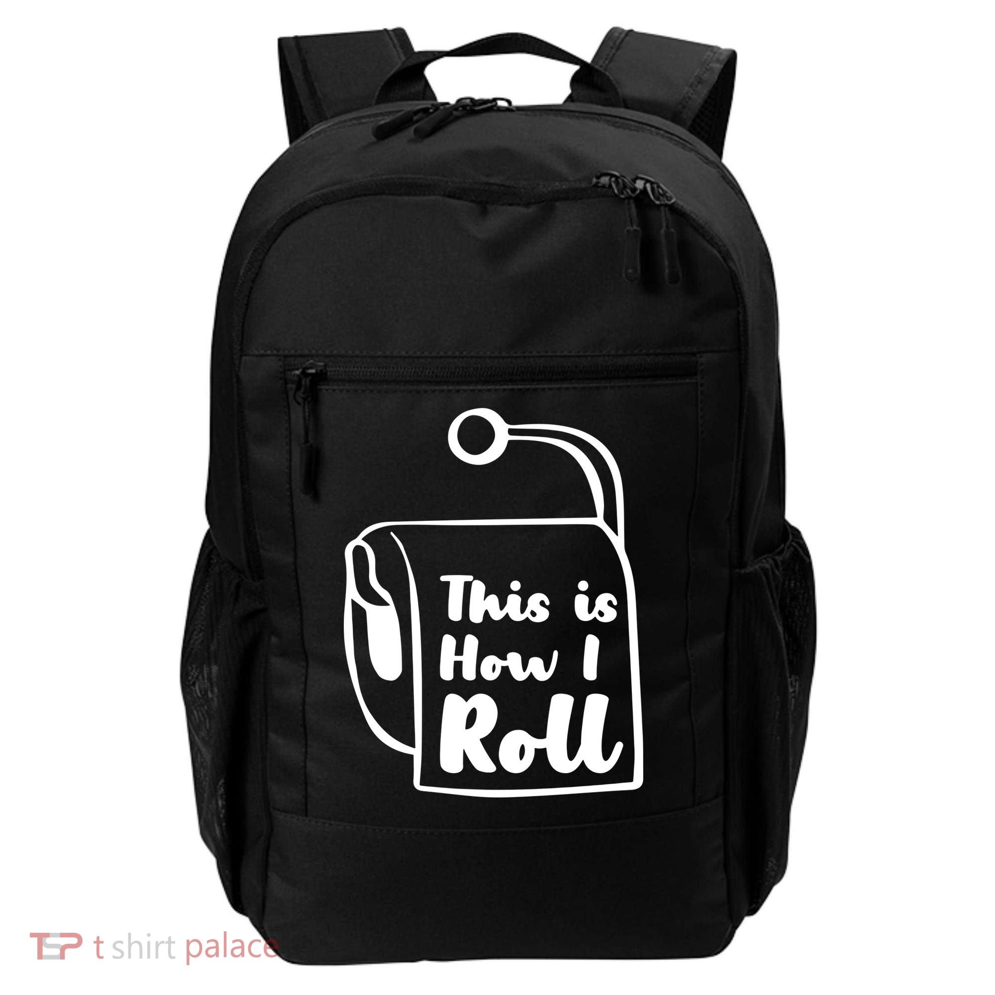 This Is How I Roll Backpack
