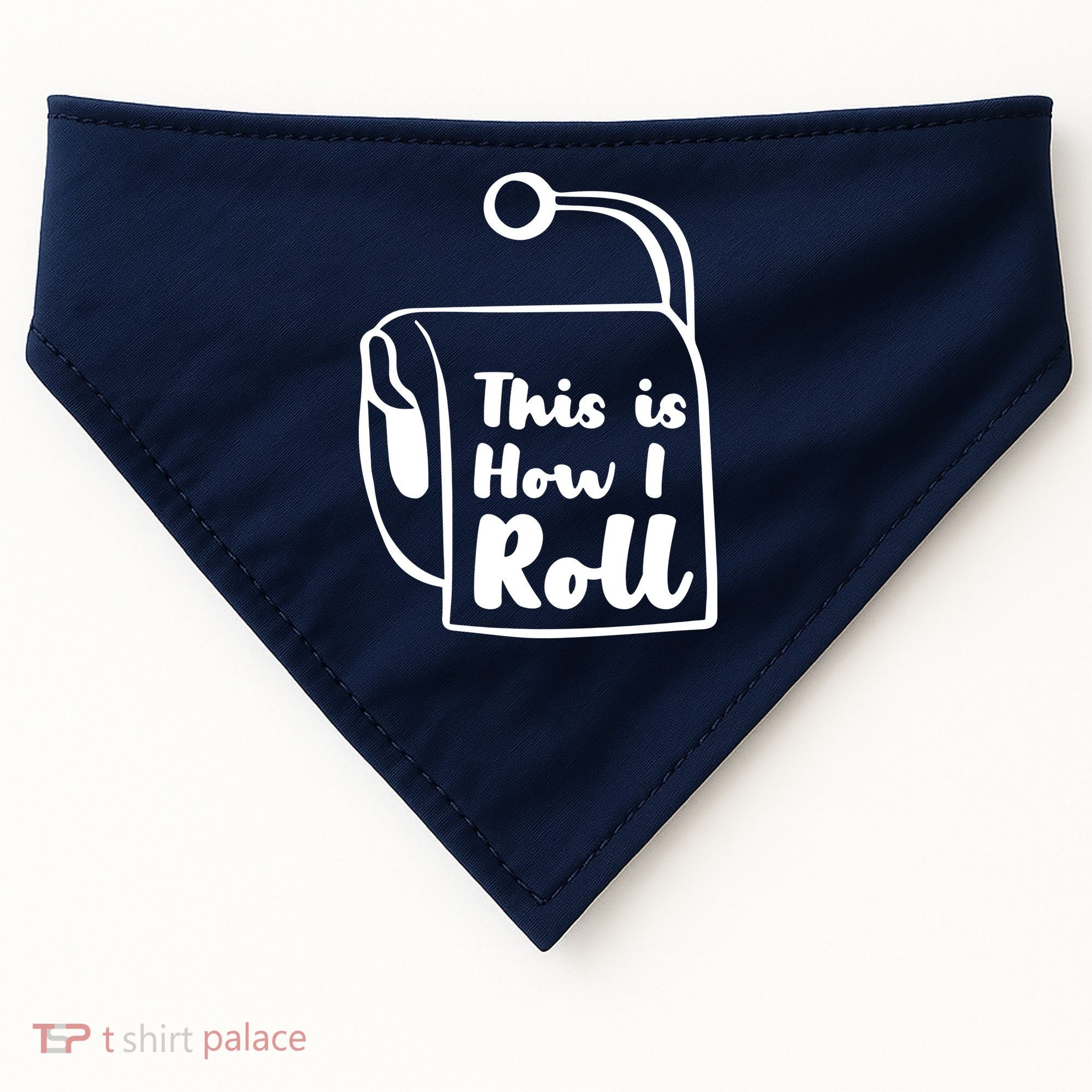 This Is How I Roll USA-Made Doggie Bandana