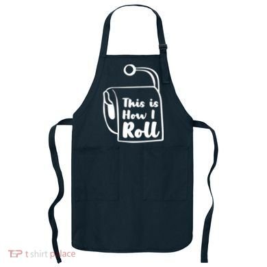 This Is How I Roll Apron