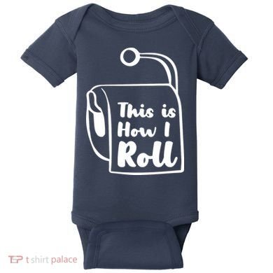 This Is How I Roll Baby Bodysuit