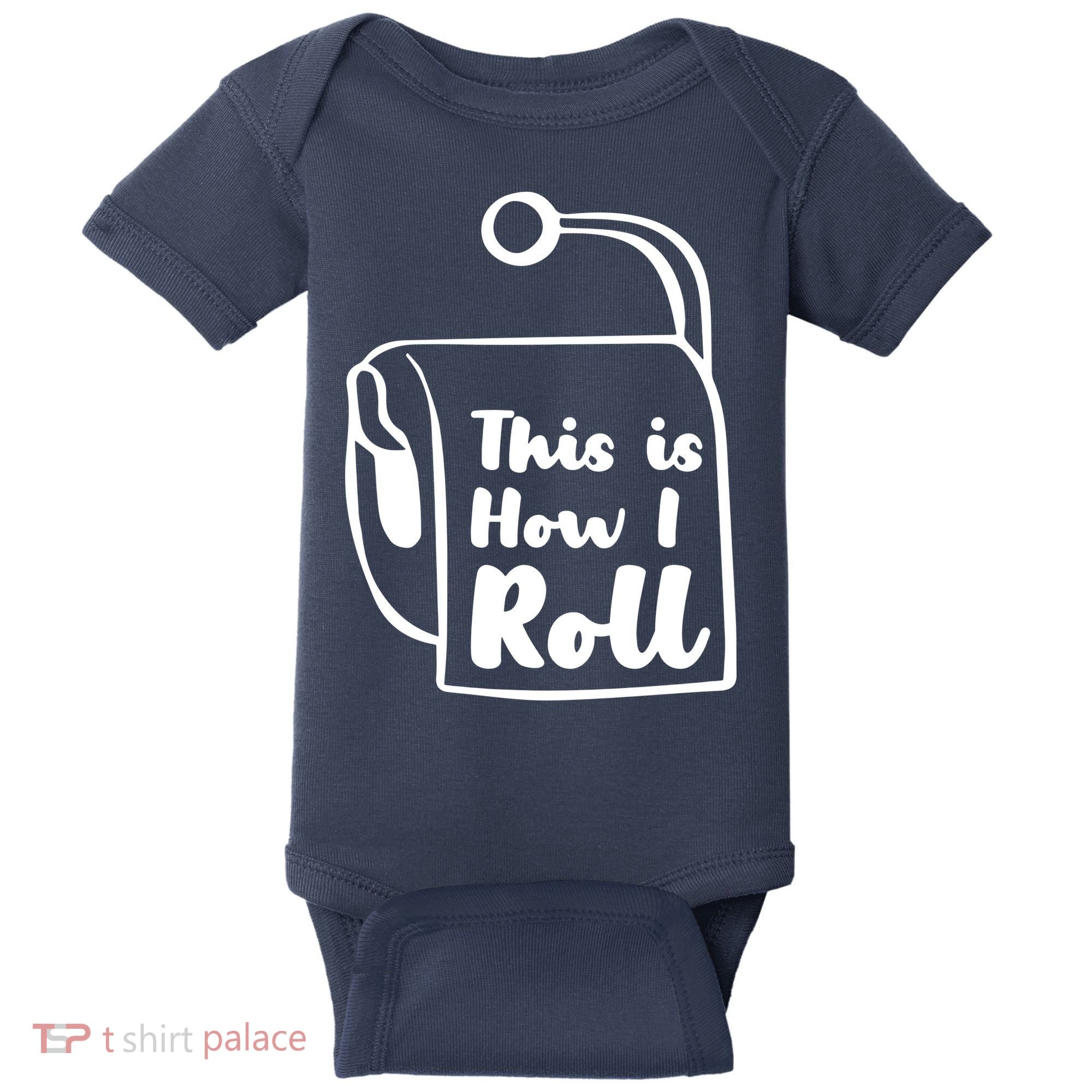 This Is How I Roll Baby Bodysuit