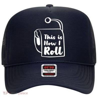 This Is How I Roll Hat