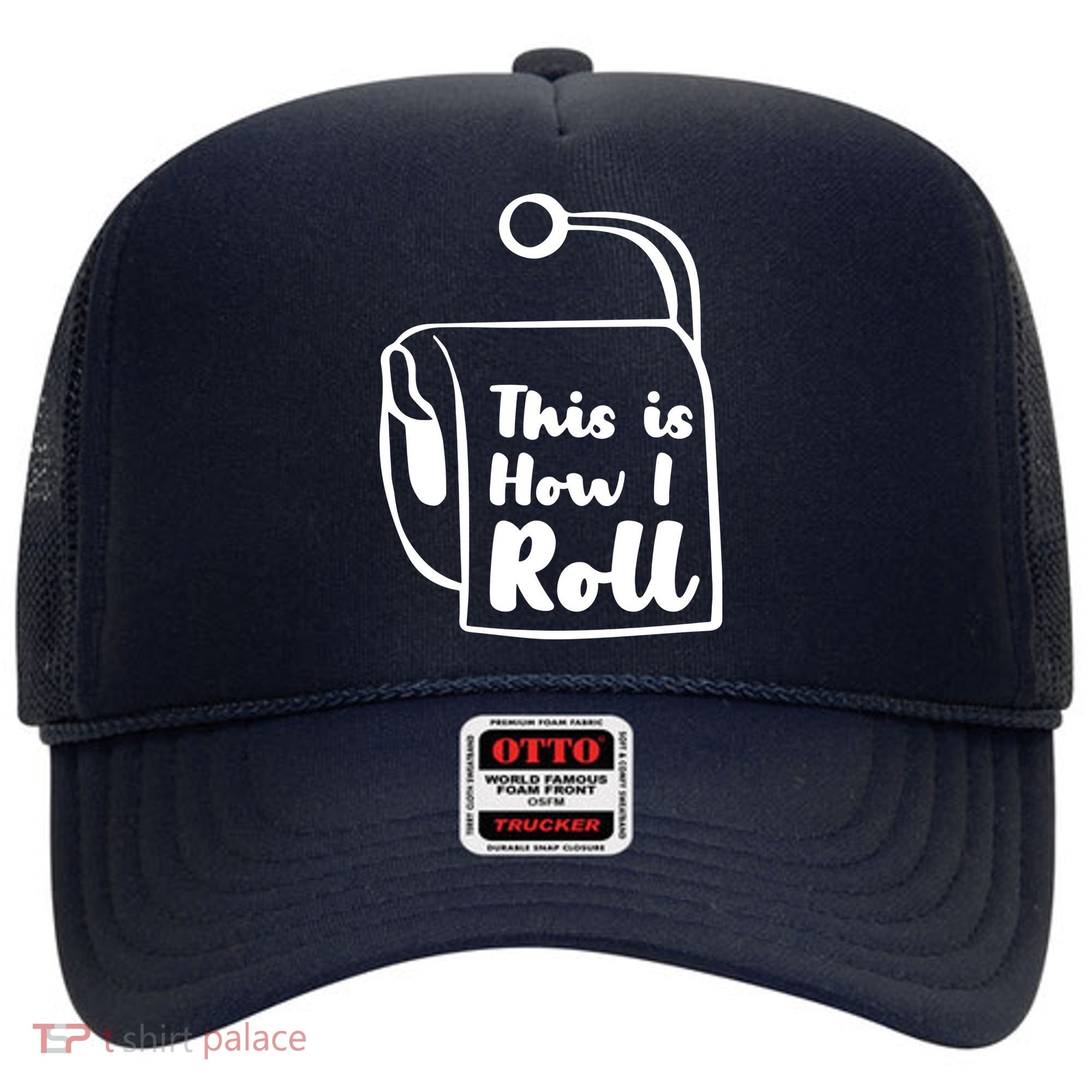This Is How I Roll Hat