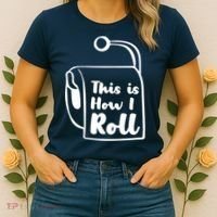 This Is How I Roll Women's T-Shirt thumb 2