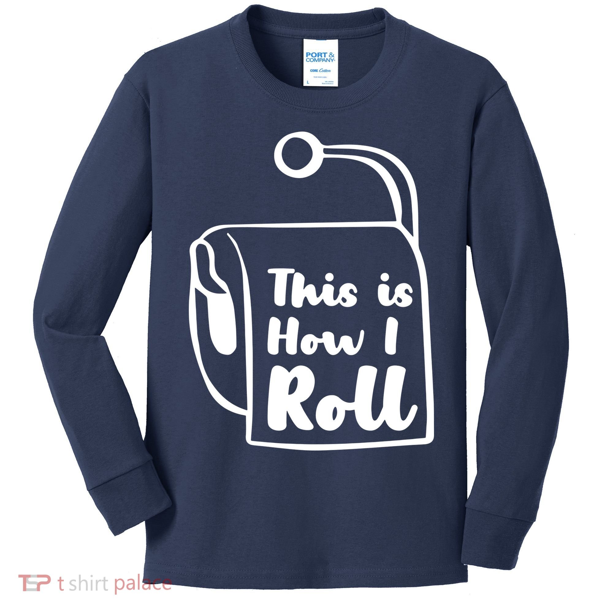 This Is How I Roll Kids Long Sleeve Shirt