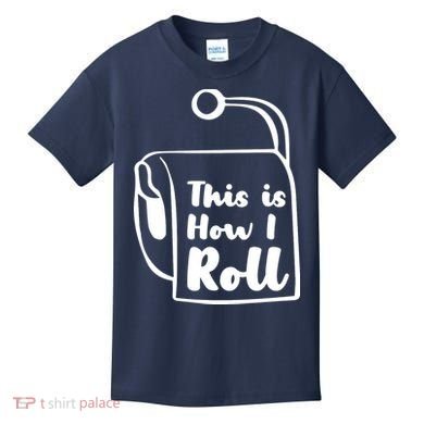 This Is How I Roll Kids T-Shirt