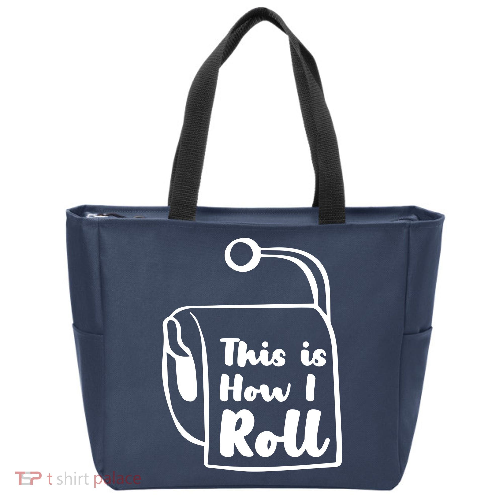 This Is How I Roll Tote Bag