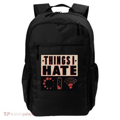 Things I Hate Wifunny Giftfi Signal Low Battery Loading Indicator Gift Backpack
