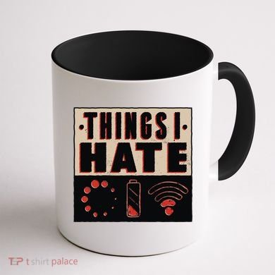 Things I Hate Wifunny Giftfi Signal Low Battery Loading Indicator Gift Coffee Mug back