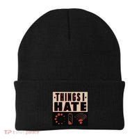 Things I Hate Gift Funny Nerds Geeks Gamer Science Student Meaningful Gift Beanie thumb 0