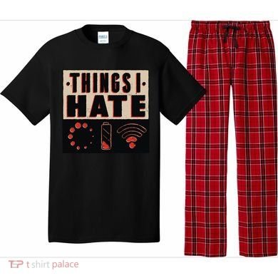 Things I Hate Gift Funny Nerds Geeks Gamer Science Student Meaningful Gift Pajama Set