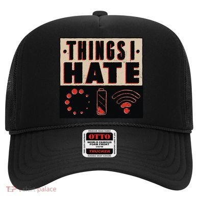 Things I Hate Gift Funny Nerds Geeks Gamer Science Student Meaningful Gift Hat