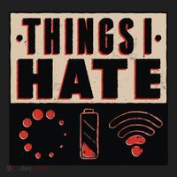 Things I Hate Gift Funny Nerds Geeks Gamer Science Student Meaningful Gift Hat thumb 2