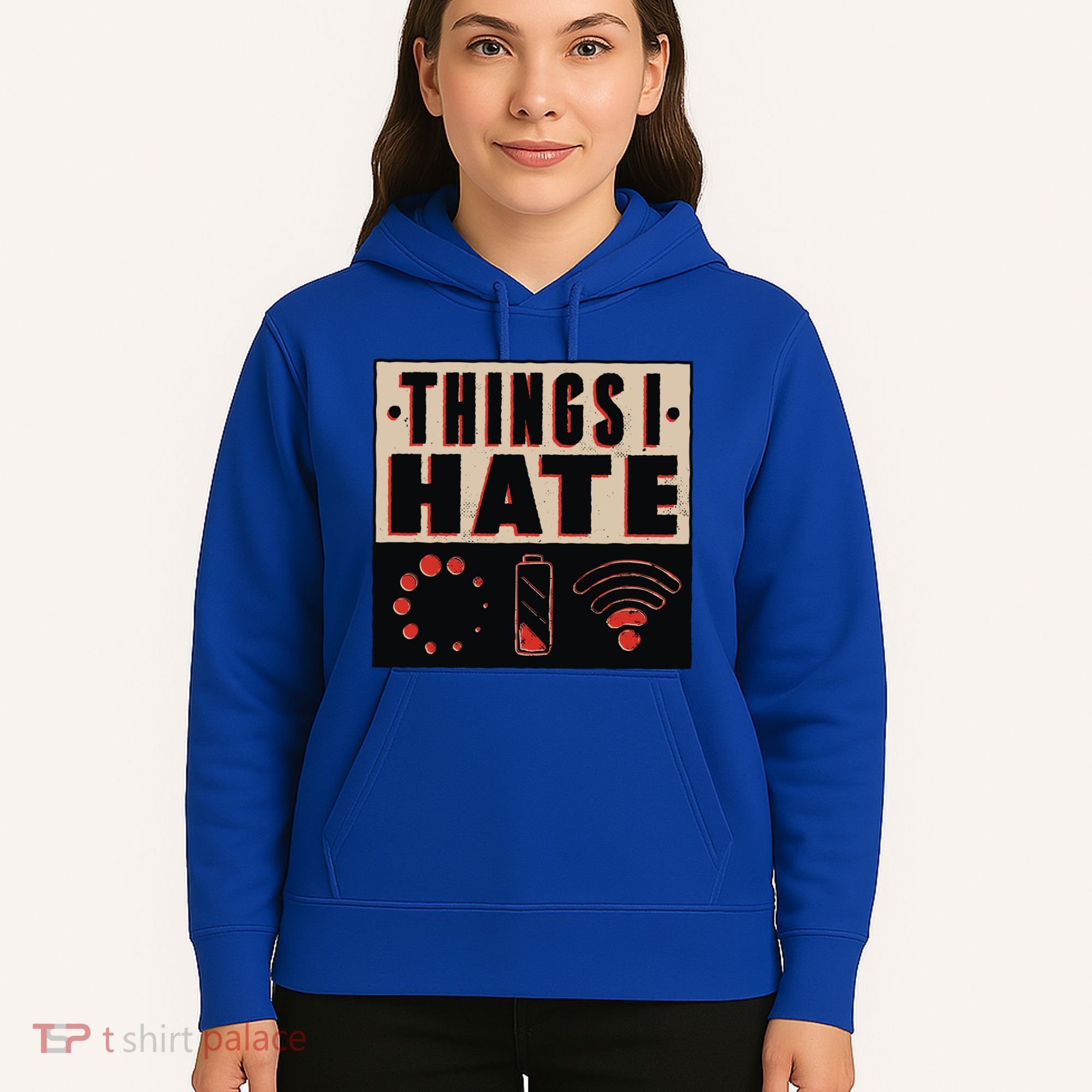Things I Hate Gift Funny Nerds Geeks Gamer Science Student Meaningful Gift Hoodie