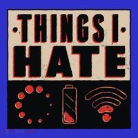 Things I Hate Gift Funny Nerds Geeks Gamer Science Student Meaningful Gift Women's T-Shirt thumb 6