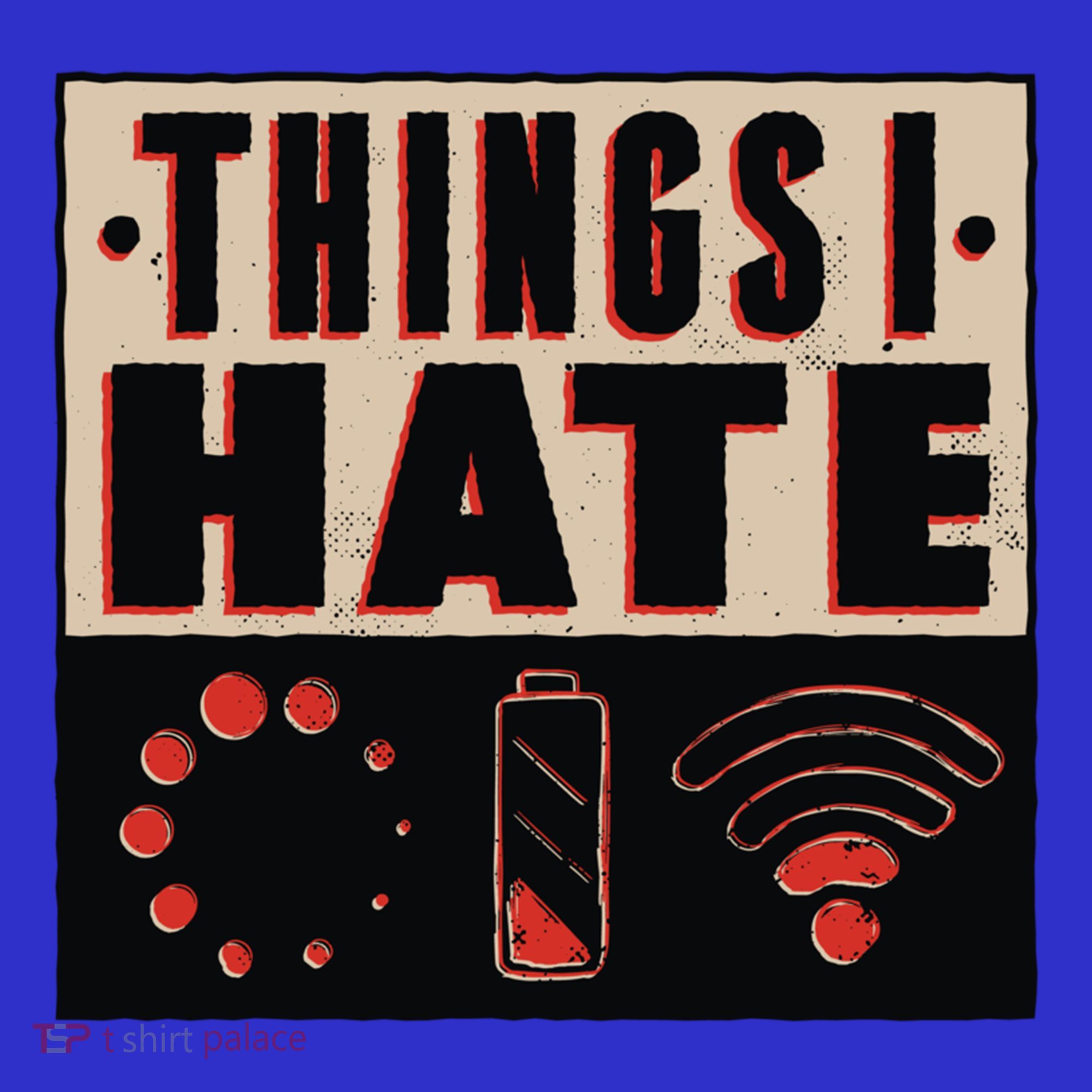 Things I Hate Gift Funny Nerds Geeks Gamer Science Student Meaningful Gift Kids Sweatshirt